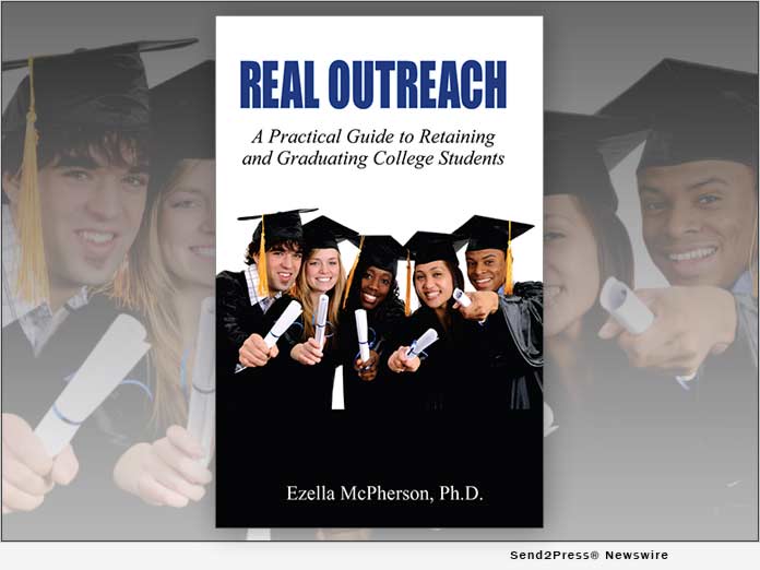 Launch: Dr. Ezella McPherson announces her new book: Real Outreach: A Practical Guide to Retaining and Graduating College Students