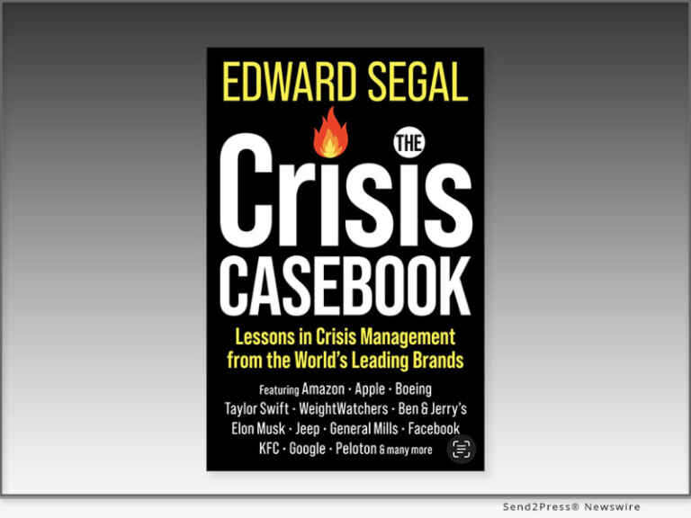 Ad News: Edward Segal’s New Book, ‘The Crisis Casebook,’ Reveals How the World’s Leading Brands Navigate Disasters and Scandals