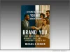 Ad News: New Book, ‘Brand You’ Offers Global Professionals a Practical Roadmap for Building Personal Brands in the AI Era