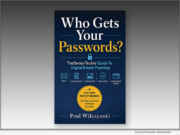 Launch: A digital estate includes far more than social media accounts: ‘Who Gets Your Passwords?’